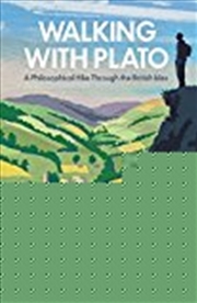 Buy Walking With Plato: A Philosophical Hike Through the British Isles