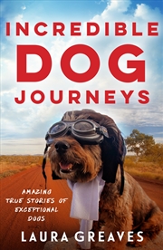 Buy Incredible Dog Journeys