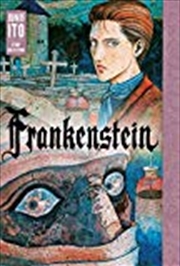 Buy Frankenstein: Junji Ito Story Collection