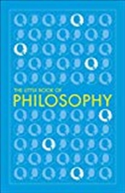 Buy Big Ideas The Little Book Of Philosophy