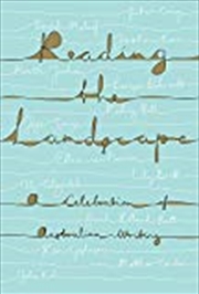 Buy Reading the Landscape: A Celebration of Australian Writing