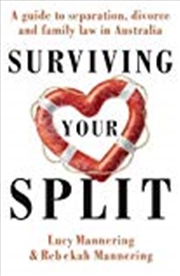 Buy Surviving Your Split: A Guide to Separation, Divorce and Family Law in Australia