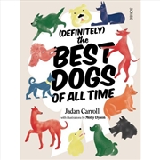 Buy (Definitely) The Best Dogs of all Time