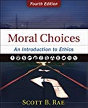 Buy Moral Choices: An Introduction to Ethics