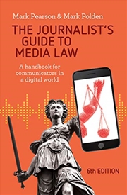 Buy The Journalist's Guide to Media Law: A handbook for communicators in a digital world