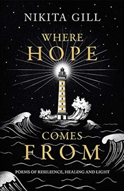 Buy Where Hope Comes From: Poems of resilience, healing and light