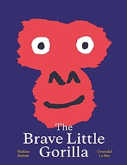 Buy The Brave Little Gorilla