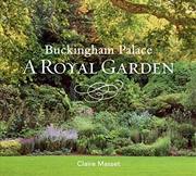 Buy Buckingham Palace: A Royal Garden