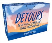 Buy Detours: 75 Activity Cards for Travel Near and Far