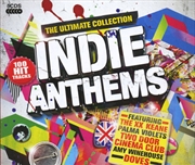 Buy Indie Anthems - Ultimate Collection