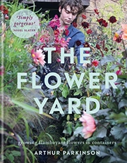 Buy The Flower Yard: Growing Flamboyant Flowers in Containers