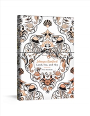 Buy Johanna Basford Land, Sea, and Sky: Three Colorable Notebooks