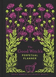 Buy The Good Witch's Perpetual Planner (Volume 4) (The Modern-Day Witch)