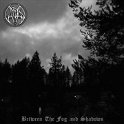 Buy Between The Fog & Shadows