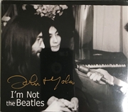 Buy Smith Tapes: I'm Not The Beatles: John & Yoko Inte