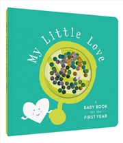 Buy My Little Love: A Baby Book for the First Year (Baby Memory Book, Baby Shower Gifts, Baby Keepsake)