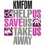 Buy Help Us Save Us Take Us Away