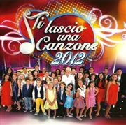 Buy Ti Lascio Una Canzone 2012