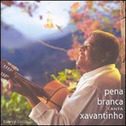 Buy Pena Branca Canta Xavantinho