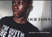 Buy Michael von Graffenried: Our Town