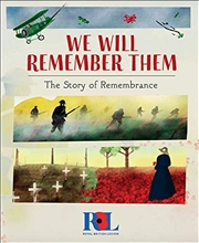 Buy We Will Remember Them: The Story of Remembrance Day