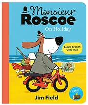 Buy Monsieur Roscoe on Holiday