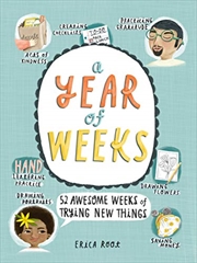 Buy A Year of Weeks: 52 Awesome Weeks of Trying New Things