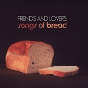 Buy Friends & Lovers: Songs Of Bread