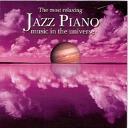 Buy Most Relaxing Jazz Piano In The Universe