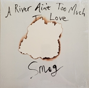 Buy River Ain't Too Much To Love