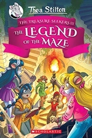 Buy The Legend of the Maze (Thea Stilton and the Treasure Seekers #3) (3)