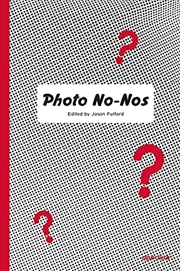 Buy Photo No-Nos: Meditations on What Not to Photograph