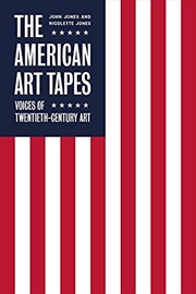 Buy The American Art Tapes: Voices of American Pop Art