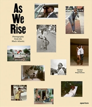 Buy As We Rise: Photography from the Black Atlantic: Selections from the Wedge Collection