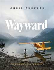 Buy Wayward: Stories and Photographs