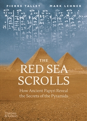 Buy The Red Sea Scrolls: How Ancient Papyri Reveal the Secrets of the Pyramids