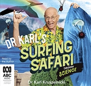 Buy Dr Karl's Surfing Safari Through Science