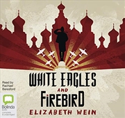 Buy White Eagles & Firebird