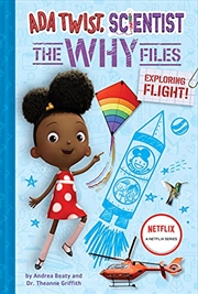 Buy Ada Twist, Scientist: The Why Files #1: Exploring Flight! (The Questioneers)