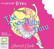 Buy The Too-Tight Tutu