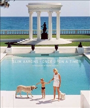 Buy Slim Aarons: Once Upon A Time