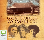 Buy Great Pioneer Women of the Outback