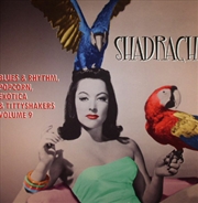 Buy Shadrach: Blues & Rhythm Popcorn Exotica 9