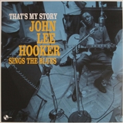 Buy That's My Story: John Lee Hooker Sings The Blues