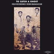 Buy To Catch A Ghost: Field From Madagascar