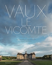 Buy Vaux-le-Vicomte: A Private Invitation (Langue anglaise)