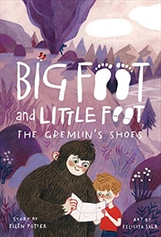 Buy The Gremlin's Shoes (Big Foot and Little Foot #5)