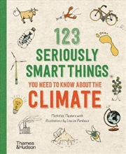 Buy 123 Seriously Smart Things You Need To Know About The Climate