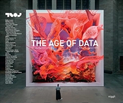 Buy The Age of Data: Embracing Algorithms in Art & Design