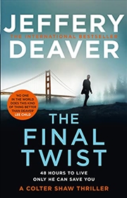 Buy The Final Twist: Book 3 (Colter Shaw Thriller)